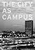 The City as Campus: Urbanis...