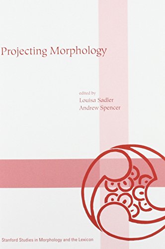 Projecting Morphology (Stanford Studies in Morphology and the Lexicon)