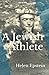 A Jewish Athlete: Swimming ...