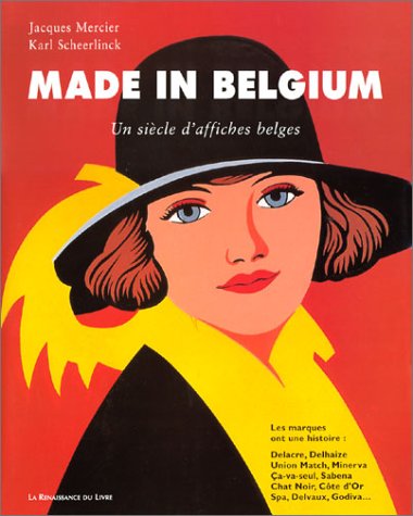 Made in Belgium : Un siècle d'affiches belges (Microfilm)