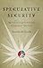 Speculative Security by Marieke de Goede