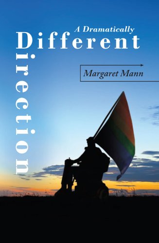 A Dramatically Different Direction (Kindle Edition)