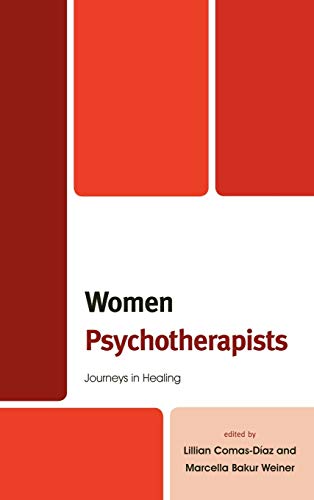 Women Psychotherapists: Journeys in Healing (Hardcover)