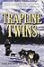 Trapline Twins by Julie Collins