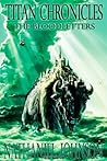 Titan Chronicles: The Bloodletters