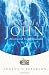 The Message the Gospel of John: The Gospel of John in Contemporary Language