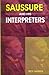 Saussure and His Interpreters