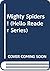 Mighty Spiders! (Hello Reader Series)