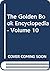 The Golden Book Encyclopedia - Volume 10
