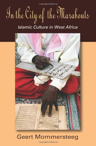 In the City of the Marabouts: Islamic Culture in West Africa (Paperback)