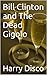 Bill Clinton and The Dead Gigolo