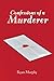 Confessions of a Murderer by Ryan  Murphy