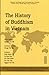 The History of Buddhism in Vietnam by Dinh Minh Chi