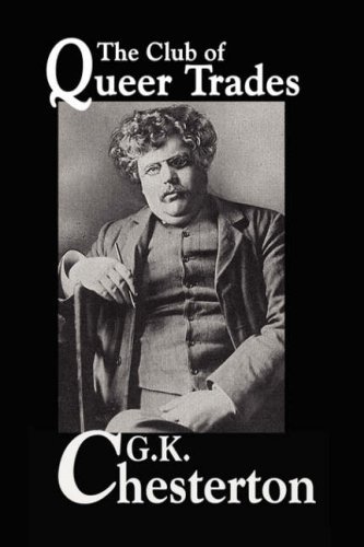 The Club of Queer Trades [with Biographical Introduction]
