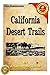 California Desert Trails [Illustrated] by J. Smeaton Chase