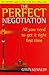 Perfect Negotiation