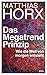 Das Megatrend-Prinzip by Matthias Horx