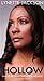 Hollow...When Everything that Means Anything is Taken Away! by Lynette Jackson