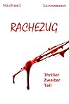 Rachezug Teil 2