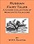 Russian Fairy Tales: A Choice Collection of Muscovite Folk-lore - also includes an annotated bibliography of select works on worldwide fairy tales and folk lore