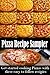 The Pizza Recipe Sampler - You Can Cook at Home