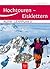 Hochtouren - Eisklettern (Alpin-Lehrplan, #3)