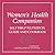 The Women's Health Companion: Self Help Nutrition Guide and Cookbook