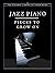 Jazz Piano -- Pieces to Grow On (The Steinway Library of Piano Music)