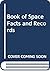 Book of Space Facts and Rec...