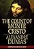 The Count Of Monte Cristo by Alexandre Dumas