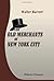The Old Merchants of New York City
