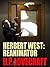 Herbert West by H.P. Lovecraft