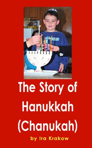 The Story of Hanukkah (Chanuka)