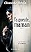 ta gueule maman by POTVIN CHANTALE
