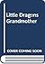 Little Dragons Grandmother