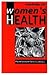 Women′s Health: Psychological and Social Perspectives (Behaviour and Health series)