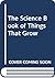 The Science Book of Things That Grow