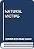 Natural Victims