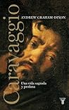 Caravaggio una vi...