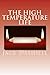 The High Temperature Life