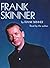 FRANK SKINNER AUTOBIOGRAPHY