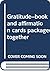 Gratitude--book and affirmation cards packaged together
