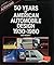 50 Years Of American Automobile Design : 1930-1980
