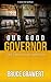 Our Good Governor (A James Barrow Novel Book 1)