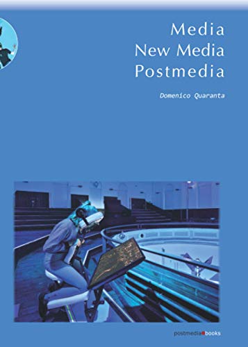 Media, New Media, Postmedia (Italian Edition)
