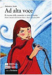Ad alta voce. Il riscatto della memoria in terra di mafia (Paperback)