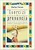 Esercizi di pronuncia. Manuale pratico per attori, insegnanti, speakers e professionisti della voce