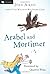 Arabel and Mortimer (Arabel and Mortimer, #4-6)