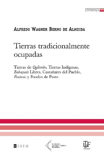 Tierras Tradicionalmente Ocupadas (Spanish Edition)