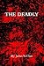 The Deadly